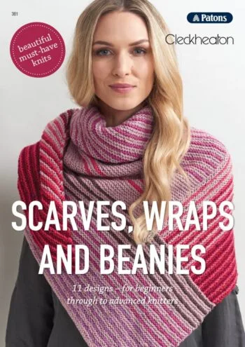 Scarves, Wraps & Beanies Book 361