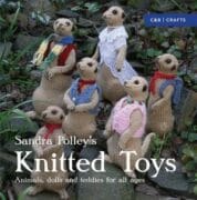 Knitted Toys: Animals, Dolls and Teddies for all Ages