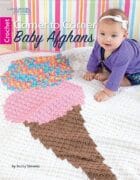 Corner To Corner Crochet Baby Afghans