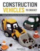 Construction Vehicles To Crochet