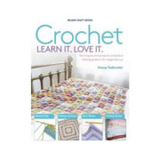 Crochet Learn It. Love It.