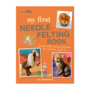 My First Needle Felting Book