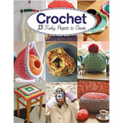 Crochet: 13 Funky Projects to Create