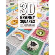 3D Granny Squares: 100 Crochet Patterns