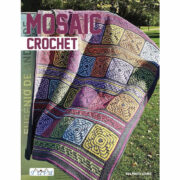 Mosaic Crochet: Modern Blankets in Love Overlay Mosaic