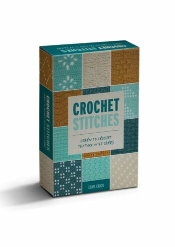 Crochet Stitches: Learn to Crochet Texture in 52 Cards