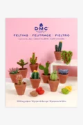 DMC Cacti & Succulents Needle Felting Pattern Book